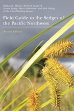 Field Guide to the Sedges of the Pacific Northwest Field Guide to the Sedges of the Pacific Northwest