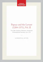 Cover of 'Papacy and the Levant (1204-1571), Vol. II' 