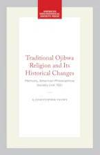 Cover of 'Traditional Ojibwa Religion and Its Historical Changes' by Christopher Vecsey 