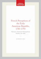 Cover of 'French Perceptions of the Early American Republic, 1783-1793' by Peter P. Hill 