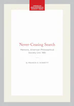 Cover of 'Never-Ceasing Search' by Francis O. Schmitt 