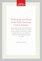 Cover of 'Technology and Power in the Early American Cotton Industry' by David J. Jeremy 