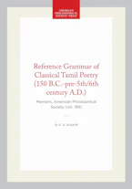 Cover of 'Reference Grammar of Classical Tamil Poetry (150 B.C.-pre-5th/6th Century a.D.)' by V. S. Rajam 