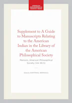 Cover of 'Supplement to a Guide to Manuscripts Relating to the American Indian in the Library of the American Philosophical Society' by Daythal Kendall 