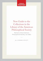 Cover of 'New Guide to the Collections in the Library of the American Philosophical Society' by J. Stephen Catlett 
