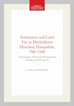 Cover of 'Settlement and Land Use in Micheldever Hundred, Hampshire, 700-1100' 