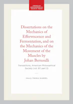 Cover of 'Dissertations on the Mechanics of Effervescence and Fermentation, and on the Mechanics of the Movement of the Muscles by Johan Bernoulli' 