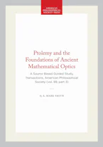 Cover of 'Ptolemy and the Foundations of Ancient Mathematical Optics' by A. Mark Smith 