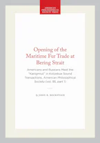 Cover of 'Opening of the Maritime Fur Trade at Bering Strait' by John R. Bockstoce 