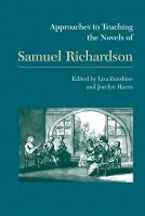 Approaches to Teaching the Novels of Samuel Richardson Approaches to Teaching the Novels of Samuel Richardson