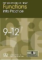 Putting Essential Understanding of Functions Into Practice in Grades 9-12 Putting Essential Understanding of Functions Into Practice in Grades 9-12