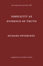 Simplicity As Evidence of Truth Simplicity As Evidence of Truth