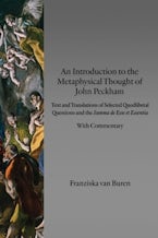 An Introduction to the Metaphysical Thought of John Peckham An Introduction to the Metaphysical Thought of John Peckham