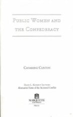 Public Women and the Confederacy Public Women and the Confederacy