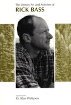 Literary Art and Activism of Rick Bass