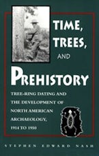 Times, Trees, and Prehistory Times, Trees, and Prehistory