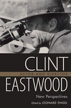 Clint Eastwood, Actor and Director Clint Eastwood, Actor and Director