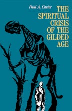 The Spiritual Crisis of the Gilded Age The Spiritual Crisis of the Gilded Age