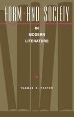 Form and Society in Modern Literature Form and Society in Modern Literature