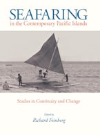 Seafaring in the Contemporary Pacific Islands Seafaring in the Contemporary Pacific Islands