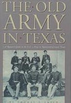 The Old Army in Texas The Old Army in Texas