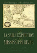 The La Salle Expedition on the Mississippi River The La Salle Expedition on the Mississippi River