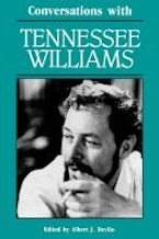 Conversations with Tennessee Williams Conversations with Tennessee Williams