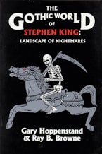 The Gothic World of Stephen King The Gothic World of Stephen King