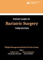 Academy of Nutrition and Dietetics Pocket Guide to Bariatric Surgery