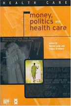 Cover of 'Money, Politics, and Health Care' 