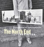 The North End Revisited The North End Revisited
