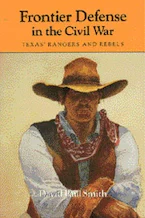 Cover of 'Frontier Defense in the Civil War : Texas Rangers and Rebels' 