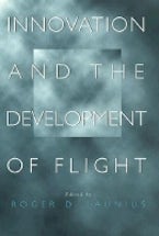 Innovation and the Development of Flight Innovation and the Development of Flight