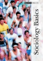 Sociology Basics Sociology Basics