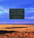 Great Lonely Places of the Texas Plains