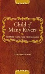 Child of Many Rivers