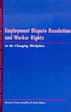 Employment Dispute Resolution and Worker Rights in the Changing Workplace
