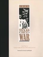 1941: Texas Goes to War 1941: Texas Goes to War