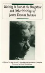 Cover of 'Waiting in Line at the Drugstore and Other Writings of James Thomas Jackson' 