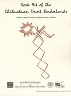 Rock Art of the Chihuahuan Desert Borderlands Rock Art of the Chihuahuan Desert Borderlands