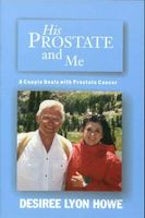 His Prostate and Me His Prostate and Me