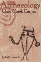 Archaeology of Clear Creek Canyon- PS 1 Archaeology of Clear Creek Canyon- PS 1