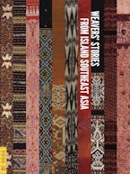 Weavers’ Stories from Island Southeast Asia