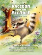 The Raccoon and the Bee Tree The Raccoon and the Bee Tree