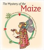 The Mystery of the Maize