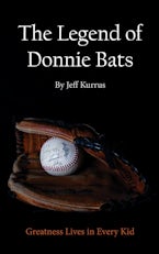 The Legend of Donnie Bats The Legend of Donnie Bats