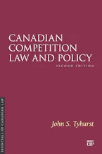 Canadian Competition Law and Policy, Second Edition