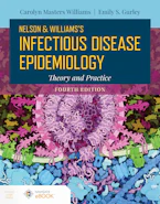 Cover of 'Nelson and Williams Infectious Disease Epidemiology' by Carolyn Masters Williams and Emily S. Gurley 