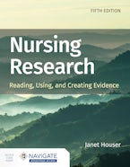 Nursing Research: Reading, Using, and Creating Evidence with Navigate Advantage Access