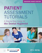 Cover of 'Patient Assessment Tutorials: a Step-by-Step Guide for the Dental Hygienist' 